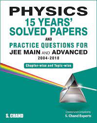 Physics: 15 Years Solved Papers and Practice Questions for JEE Main & Advanced